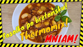 Fasolka po bretońsku w Thermomix [upl. by Phaedra]