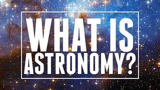 Astronomy Explained  Astronomic [upl. by Dyna]