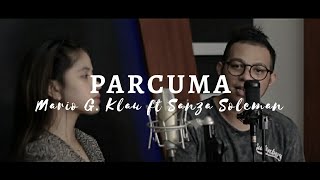 Mario G Klau ft Sanza Soleman  Parcuma Beta Susah Di Rantau Cover Lagu Ambon  Lirik Video [upl. by Leighland193]