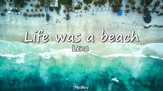 Lena  Life was a beach Lyrics Video [upl. by Air161]