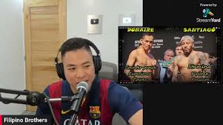 DONAIRE VS SANTIAGO LIVE PODCAST [upl. by Neirual]