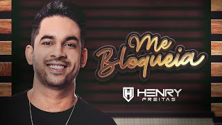 Henry Freitas  Me Bloqueia Clipe Oficial [upl. by Laeno]