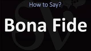 How to Pronounce Bona Fide CORRECTLY [upl. by Petula]