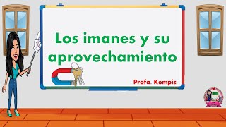 Los imanes y su aprovechamiento [upl. by Langan]