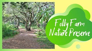 Folly Farm Nature Preserve [upl. by Siduhey]