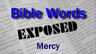 Mercy Bible Words Exposed series [upl. by Bohon]