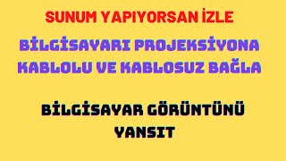 Bilgisayarı Projeksiyona kablolu kablosuz bağlama NEC Projeksiyon epson projeksiyon hdmi wifi [upl. by Zielsdorf]