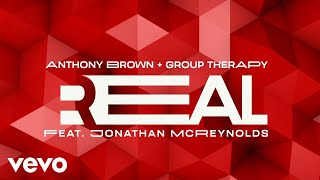 Anthony Brown amp group therAPy  Real Official Lyric Video ft Jonathan McReynolds [upl. by Thorncombe]