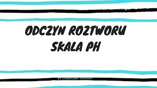 Odczyn roztworu skala pH [upl. by Oigres971]