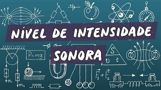 Nível de Intensidade Sonora  Brasil Escola [upl. by Ludovick151]