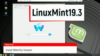 Linux Mint 193 and Waterfox Firefox with no telemetry [upl. by Zandra]