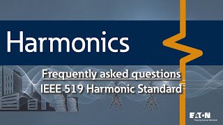 19  IEEE 519 Standard for harmonics – what do I need to know and where do I start [upl. by Warga]