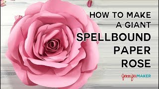 How to Make a Giant Flower Spellbound Rose Tutorial [upl. by Camp]