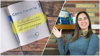 ¿Cómo hacer la INTRODUCCION de un ensayo📝📒📖 [upl. by Harmon]