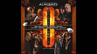 Almighty  Ocho OfficialRemix Ft Randy Juanka Bryant Myers Noriel Kendo Nengo Flow amp Pusho [upl. by Pearle323]