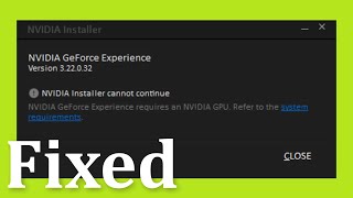 How To Fix NVIDIA Installer Cannot Continue Error Windows 10  8  7 [upl. by Aibonez]