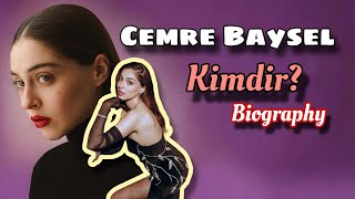 Cemre Baysel kimdir Biography [upl. by Enedan]