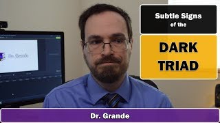 Subtle Signs of the Dark Triad  Dark Personality Examples [upl. by Lonee521]