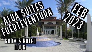 ALUA SUITES FUERTEVENTURA HOTEL TOUR amp REVIEW [upl. by Nomled]