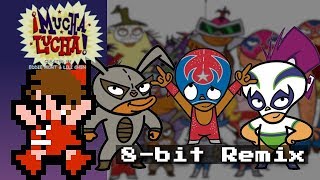 ¡Mucha Lucha Theme  8bit Remix [upl. by Sanger]