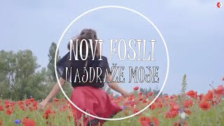 Novi Fosili  Najdraže moje Official lyric video [upl. by Lavotsirc]