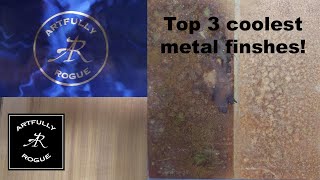 Top 3 Coolest Metal Finishes [upl. by Isac633]