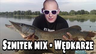 Szmitek mix WĘDKARZE [upl. by Lednek]