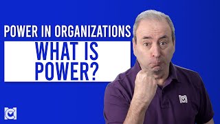 Organizational Power What is Power [upl. by Aisatana197]