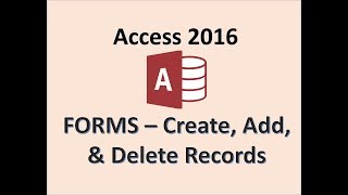 Access 2016  Creating Forms  New Record Button  How To Add Delete Design and Modify a Form in MS [upl. by Olgnaed]