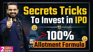 Secret Tricks to Invest in IPO for 100 Allotment of Shares  StockMarket Secrets [upl. by Aneez577]