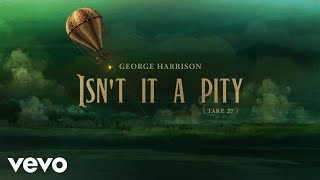 George Harrison  Isnt It A Pity Take 27 [upl. by Oiralih]