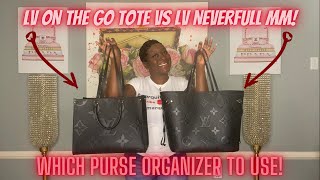 LOUIS VUITTON NEVERFULL MM EMPREINTE vs LOUIS VUITTON ON THE GO TOTE MM BEST ORGANIZER FOR YOUR BAG [upl. by Allveta715]