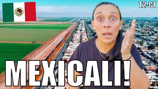 😱 ASÍ es MEXICALI 🇲🇽 La MEJOR ciudad del NORTE para VIVIR 🚐 México  BAJA CALIFORNIA [upl. by Arihsay321]