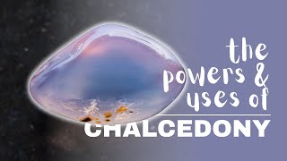 Chalcedony Spiritual Meaning Powers And Uses [upl. by Queen637]