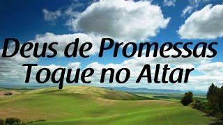 Deus de Promessas  Toque no Altar  Letra [upl. by Neelik]