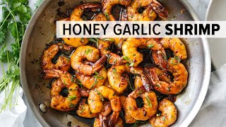 HONEY GARLIC SHRIMP  easy 20minute dinner recipe [upl. by Yelwar]