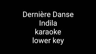 derniere danse karaoke lower key [upl. by Ehcnalb]