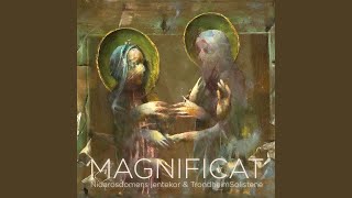 MAGNIFICAT VI Suscepit Israel [upl. by Debee292]