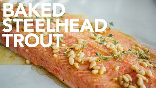 Baked Steelhead Trout  Simple and Delicious [upl. by Roxie]