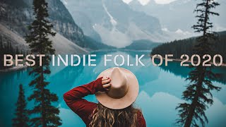 Best Indie Folk of 2020 [upl. by Madelene]