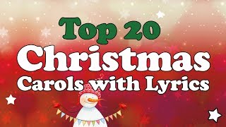 Top 20 Christmas Carols with Lyrics to SingAlong  1hour Playlist [upl. by Yelyab]