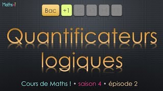 2 Les quantificateurs logiques Bac1 [upl. by Neelrad]