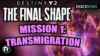 Mission 1 Transmigration Walkthrough  Destiny 2 The Final Shape [upl. by Ainiger]